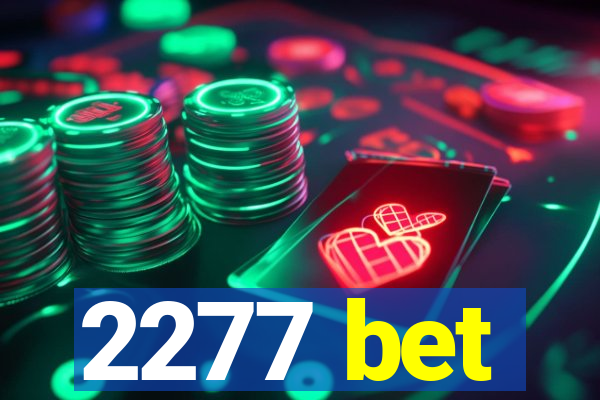 2277 bet